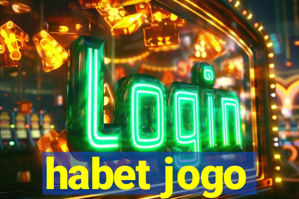 habet jogo